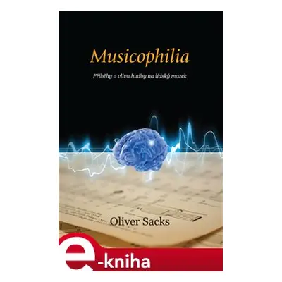 Musicophilia - Oliver Sacks