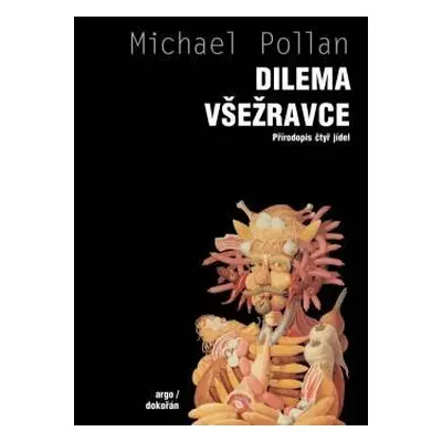 Dilema všežravce - Michael Pollan