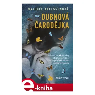 Dubnová čarodějka - Majgull Axselssonová