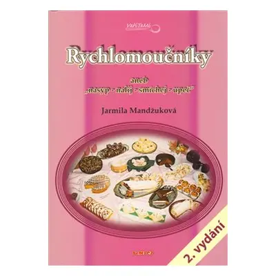 Rychlomoučníky - Jarmila Mandžuková