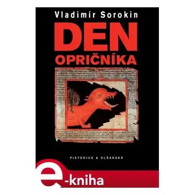 Den opričníka - Vladimír Sorokin