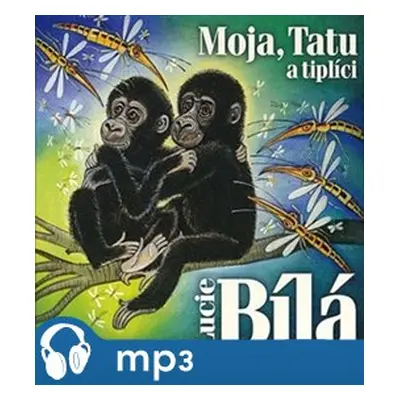 Moja, Tatu a tiplíci, mp3 - Miroslav Bobek