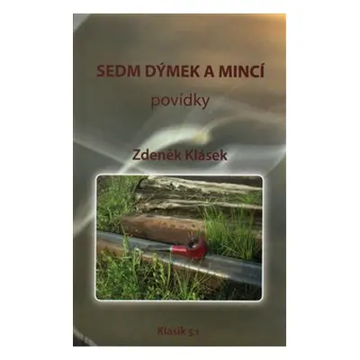 Sedm dýmek a mincí - Zdeněk Klásek