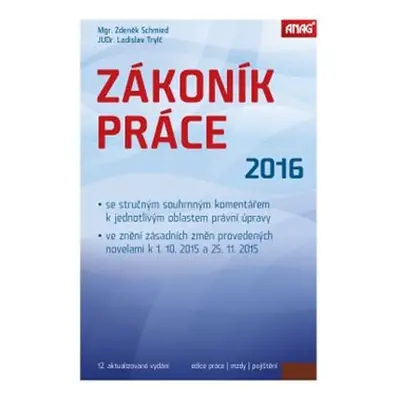 Zákoník práce 2016 (sešitové vydání) - Zdeněk Schmied, Ladislav Trylč