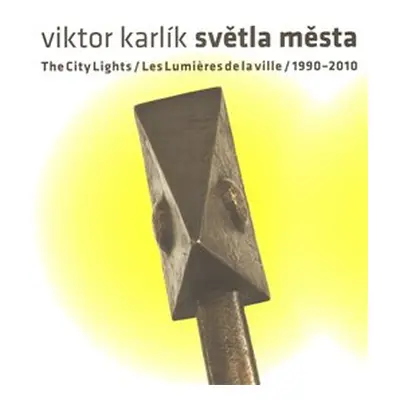 Světla města / The City Lights / Les Lumieres de la ville - Viktor Karlík