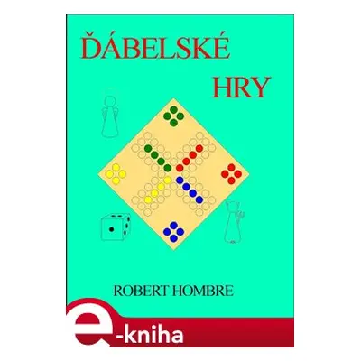 Ďábelské hry - Robert Hombre