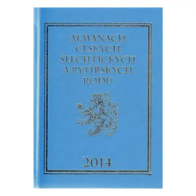 Almanach českých šlechtických a rytířských rodů 2014 - Karel Vavřínek