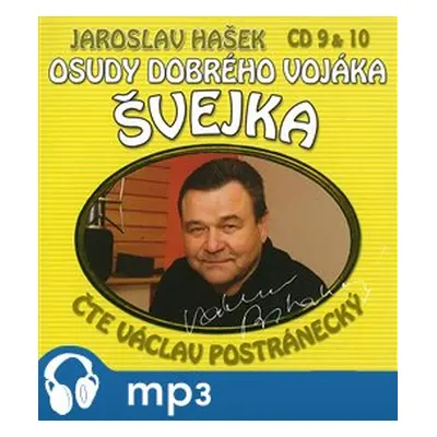 Osudy dobrého vojáka Švejka 9 & 10, mp3 - Jaroslav Hašek