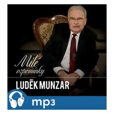 Milé vzpomínky - Luděk Munzar