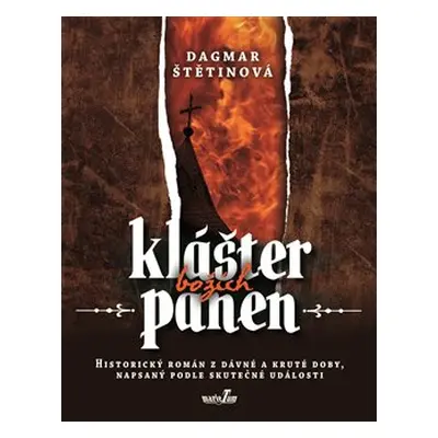 Klášter božích panen - Dagmar Štětinová