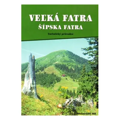 Veľká Fatra - Šípska Fatra - Otakar Brandos