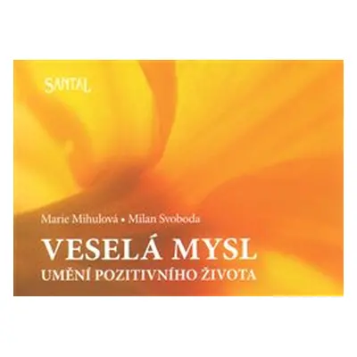 Veselá mysl - Marie Mihulová, Milan Svoboda