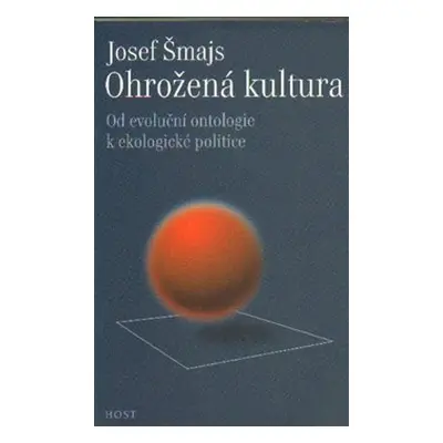 Ohrožená kultura - Josef Šmajs