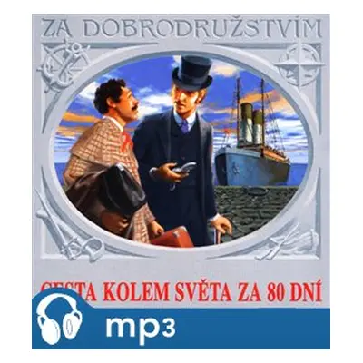 Cesta kolem světa za 80 dní, mp3 - Jules Verne