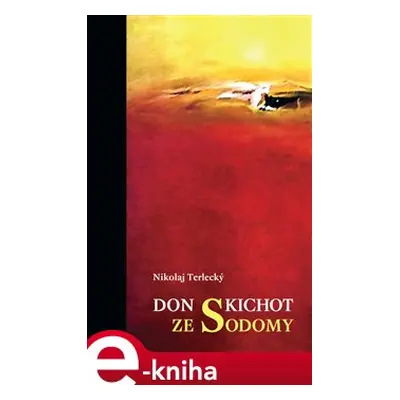 Don Kichot ze Sodomy - Nikolaj Terlecký