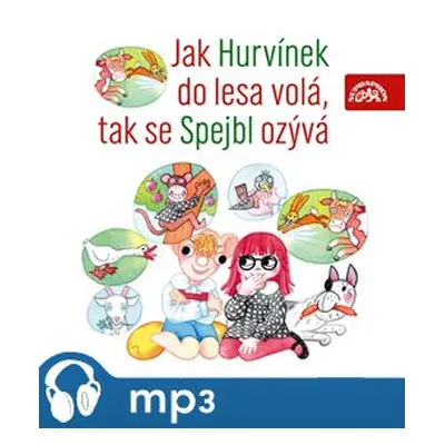 Jak Hurvínek do lesa volá, tak se Spejbl ozývá - Augustin Kneifel, Miloš Kirschner, Vladimír Str