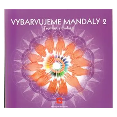 Vybarvujeme mandaly 2 - Monoque Mandali