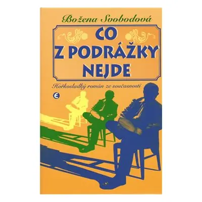 Co z podrážky nejde - Božena Svobodová