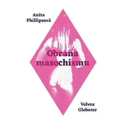 Obrana masochismu - Anita Phillipsová