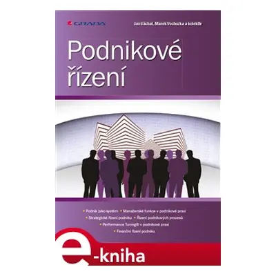 Podnikové řízení - kol., Jan Váchal, Marek Vochozka