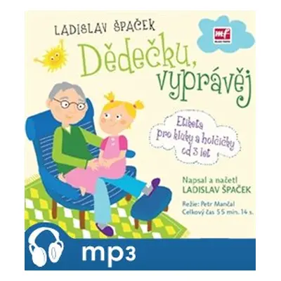 Dědečku, vyprávěj, mp3 - Ladislav Špaček