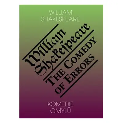 Komedie omylů / The Comedy of Errors - William Shakespeare, Jiří Josek