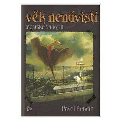 Věk nenávisti - Pavel Renčín