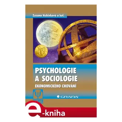 Psychologie a sociologie ekonomického chování - Zuzana Hubinková