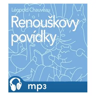 Renouškovy povídky, mp3 - Léopold Chauveau