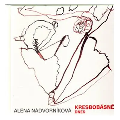 Kresbobásně dnes - Alena Nádvorníková