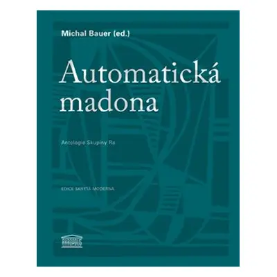 Automatická madona - Michal Bauer