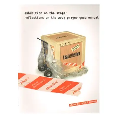 Exhibition on the stage - Arnold Aronson