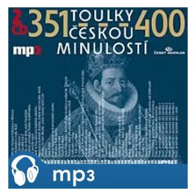 Toulky českou minulostí 351-400, mp3 - Josef Veselý