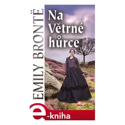 Na Větrné hůrce - Emily Brontëová