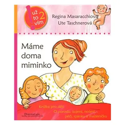 Máme doma miminko - Regina Masaracchiová, Ute Taschnerová