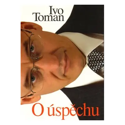 O úspěchu - Ivo Toman