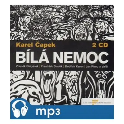 Bílá nemoc, mp3 - Karel Čapek