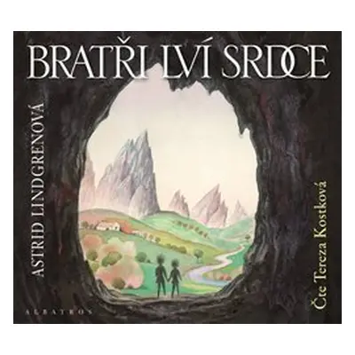 Bratři Lví srdce - Astrid Lindgrenová