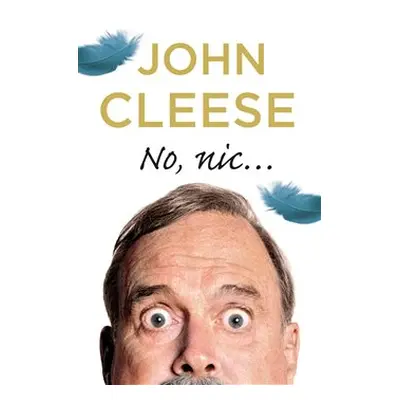 No, nic... - John Cleese