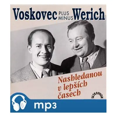 Nashledanou v lepších časech - Jan Werich, Jiří Voskovec