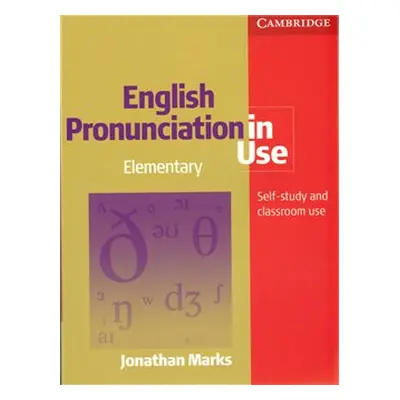 English Pronunciation in Use Elementary with answers - Jonathan Marks