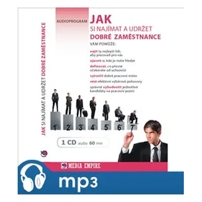 Jak si najímat a udržet dobré zaměstnance, mp3 - Dan Miller