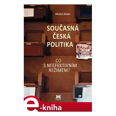 Současná česká politika - Michal Kubát