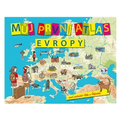 Můj první atlas Evropy - Vít Štěpánek