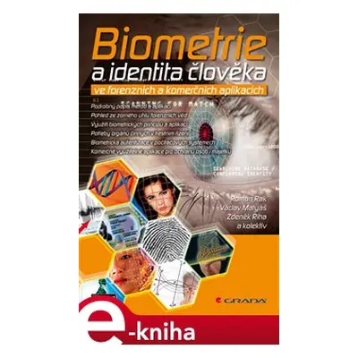 Biometrie a identita člověka - Roman Rak, Václav Matyáš, Zdeněk Říha