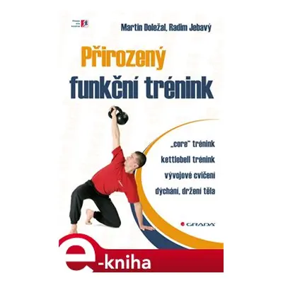 Přirozený funkční trénink - Radim Jebavý, Martin Doležal