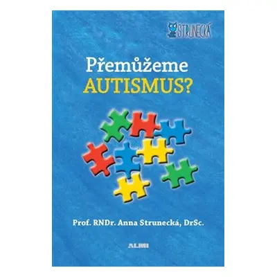 Přemůžeme autismus? - Anna Strunecká