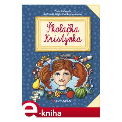 Školačka Kristýnka - Lenka Rožnovská