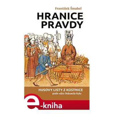 Hranice pravdy - František Šmahel