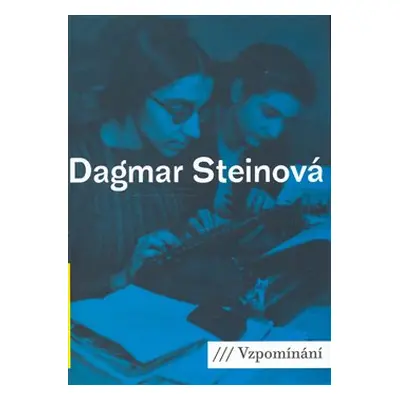 Vzpomínání - Dagmar Steinová